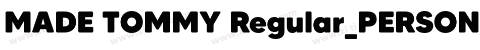 MADE TOMMY Regular_PERSONAL USE字体转换